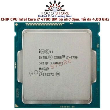 CHIP CPU Intel Core i7 4790 8M bộ nhớ đệm, tối đa 4,00 GHz