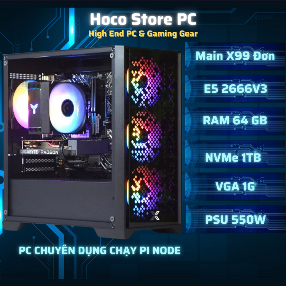 PC Xeon Chạy Pi X93N - Main X99 CPU 2666V3 RAM 64GB SSD 1TB NGUỒN 550W VGA 1GB