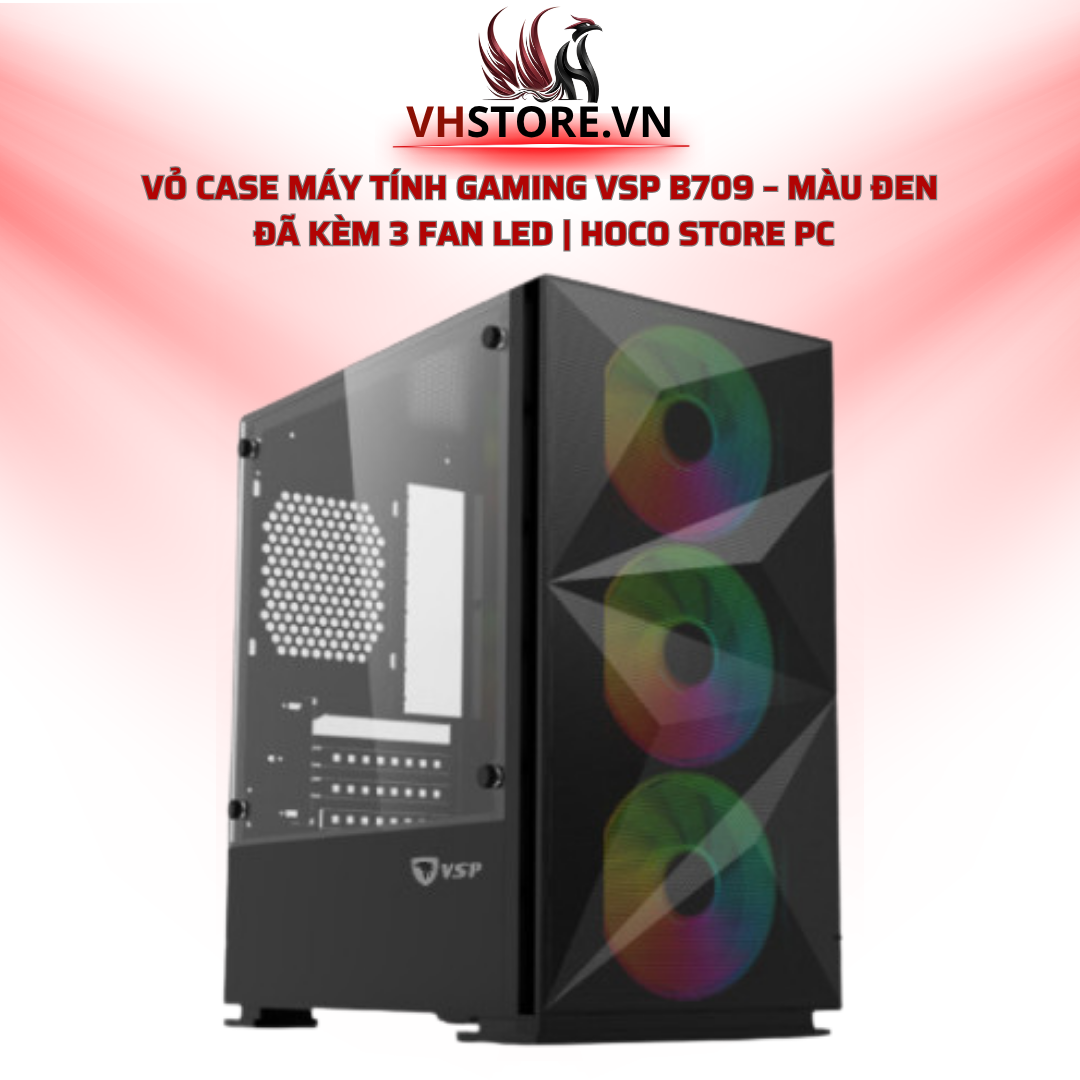 Vỏ Case Máy Tính Gaming VSP B709 – Màu Đen Đã Kèm 3 Fan LED | Hoco Store PC