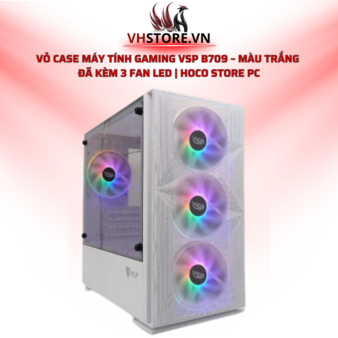 ỏ Case Máy Tính Gaming VSP B709 – Màu Trắng Đã Kèm 3 Fan LED | Hoco Store PC