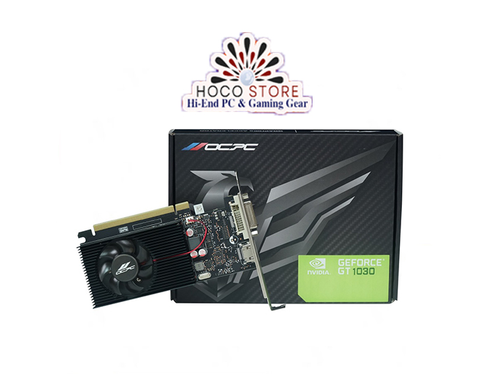 Card màn hình OCPC GT 1030 4GB DDR4